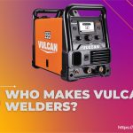 Who Makes Vulcan Welders